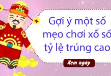 Gợi ý một số mẹo chơi xổ số tỷ lệ trúng cao nhất mẹo chơi xổ số