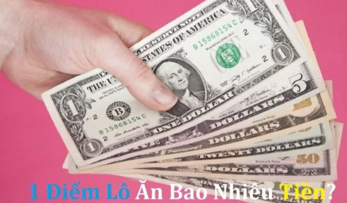 1 điểm lô ăn abo nhiêu tiền