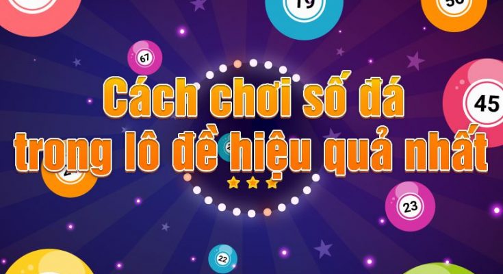 cách chơi số đá